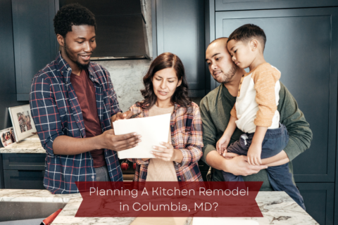 Kitchen Remodeling Columbia MD Planning: Where to Start and What Matters Most