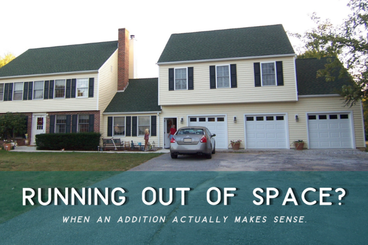 Home Addition Eldersburg MD: Is It the Right Move?